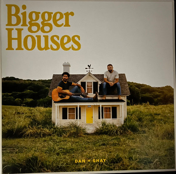 BIGGER HOUSES