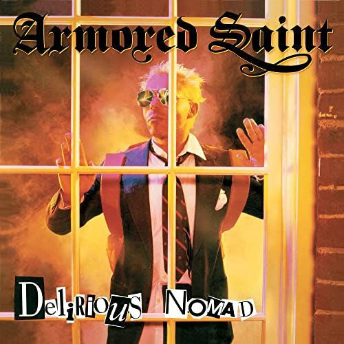 ARMORED SAINT - DELIRIOUS NOMAD