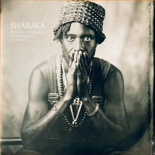 SHABAKA PERCEIVE ITS BEAUTY, ACKNOWLEDGE IT'S GRACE (LP)