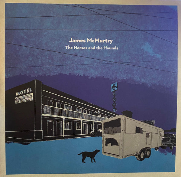 MCMURTRY, JAMES THE HORSES AND THE HOUNDS