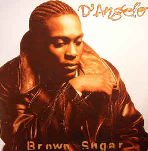 D'ANGELO BROWN SUGAR