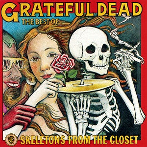 SKELETONS FROM THE CLOSET: THE BEST OF GRATEFUL DEAD