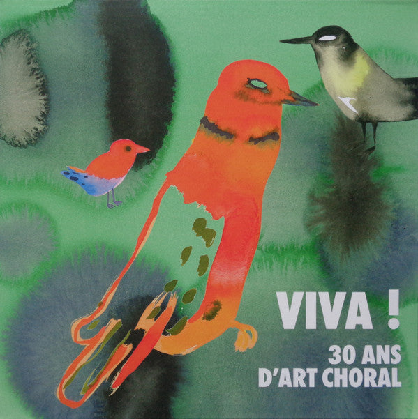 VIVA! 30 ANS D'ART CHORAL (LP VERSION)